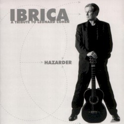 Hazarder (A Tribute To Leonard Cohen)