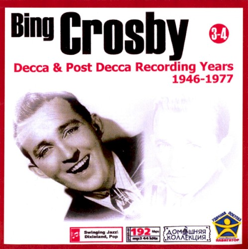Bing Crosby 3-4 (Decca & Post Decca Recording Years: CD 3-4)