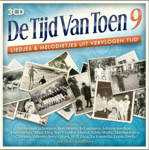 De tijd van toen, 9: Liedjes & melodietjes uit vervlogen tijd