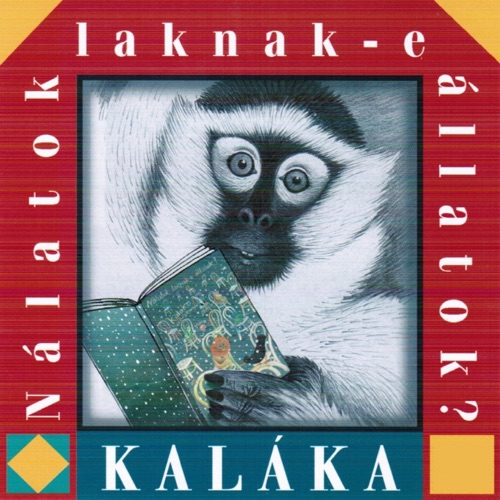 Nálatok laknak-e állatok?
