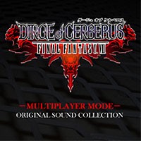 DIRGE of CERBERUS -FINAL FANTASY VII- MULTIPLAYER MODE Original Sound Collections