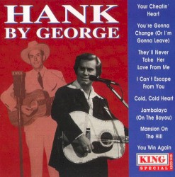 Hank by George: George Jones Sings Hank Williams