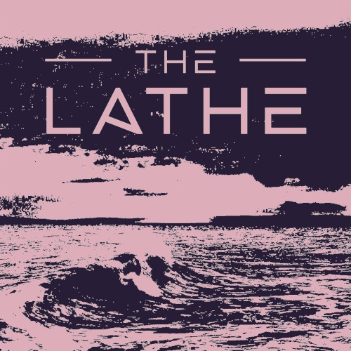 The Lathe