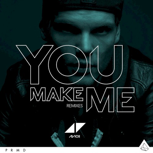You Make Me (remixes)