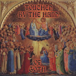 Touched by the Hand of Goth