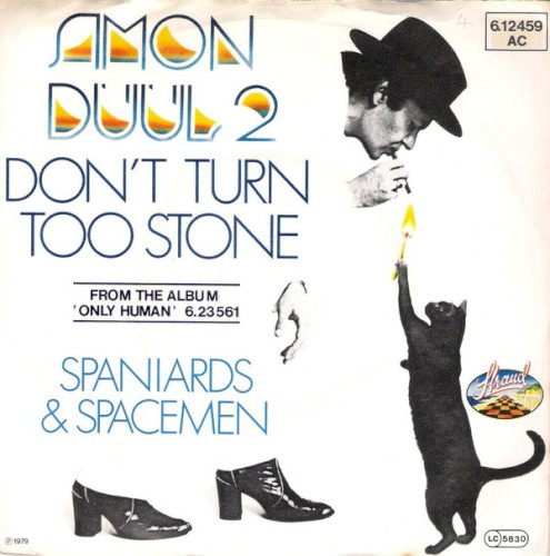 Don’t Turn Too Stone / Spaniards & Spacemen