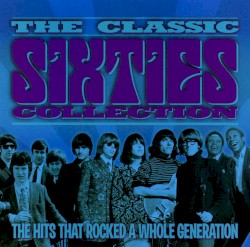 The Classic 60's Collection - 1967