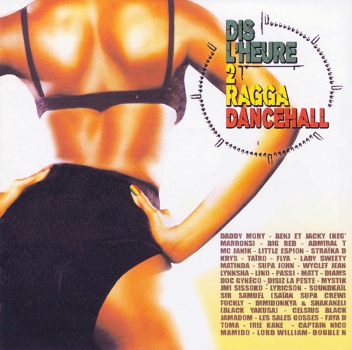 Dis l’heure 2 Ragga Dancehall