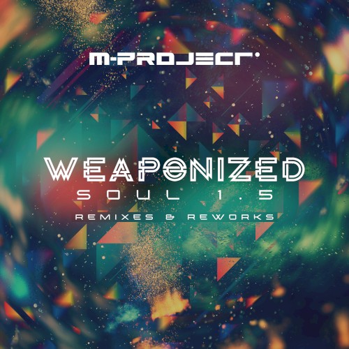 Weaponized Soul 1.5: Remixes & Reworks
