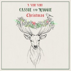 A Very Very Cassie And Maggie Christmas
