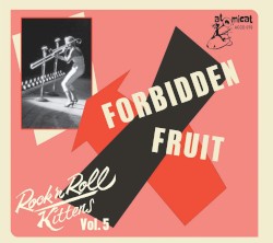 Rock & Roll Kitten, Vol 5: Forbidden Fruit