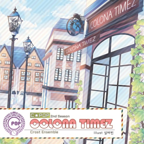 C★POP ~COLONA TIMEZ~
