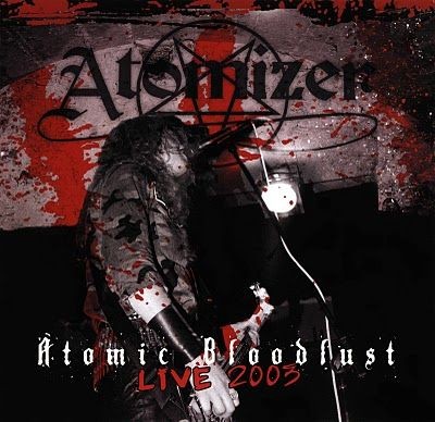 Atomic Bloodlust - Live 2003