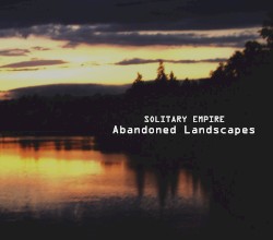 Abandoned Landscapes