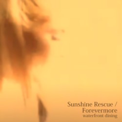Sunshine Rescue / Forevermore
