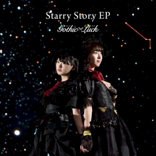 Starry Story EP / Gothic×Luck