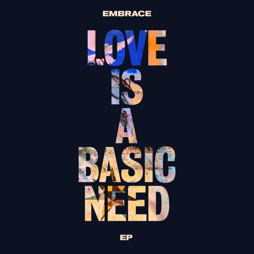 Love Is a Basic Need EP