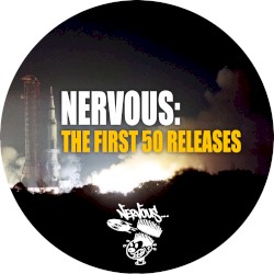 Nervous: The First 50 Releases