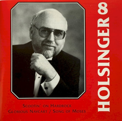 The Symphonic Wind Music of David R. Holsinger, Volume 8