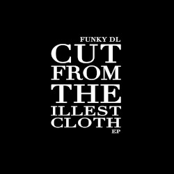 Cut From the Illest Cloth EP