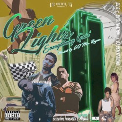 Green Lights (Everythang Goin)