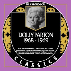 The Chronogical Classics: Dolly Parton 1968-1969