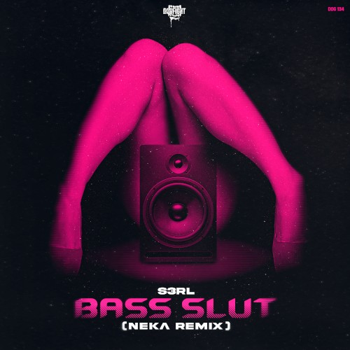 Bass Slut (NEKA Remix)