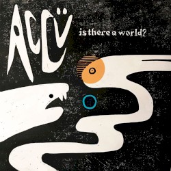 Is There a World?