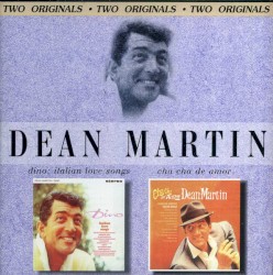 Dino: Italian Love Songs / Cha-Cha de Amor