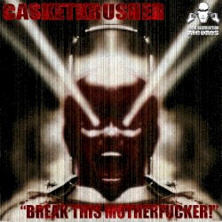 Break This Motherfucker!
