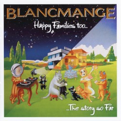 Happy Families Too…