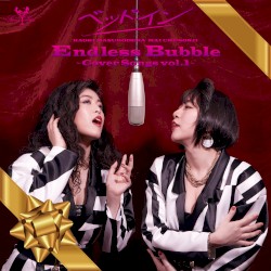 Endless Bubble 〜Cover Songs vol.1〜
