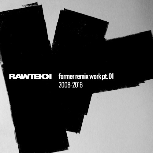 Former Remix Work, Pt. 01: 2008 - 2016