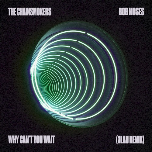 Why Can't You Wait (3LAU remix)