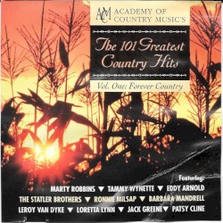 The 101 Greatest Country Hits, Volume 1: Forever Country