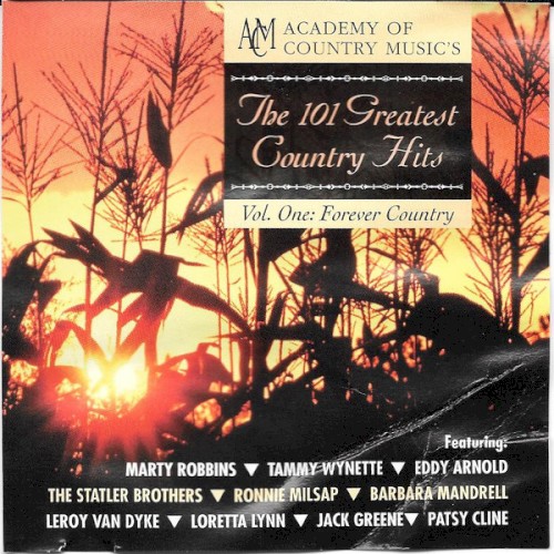 The 101 Greatest Country Hits, Volume One: Forever Country