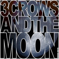 3 Crows and the Moon