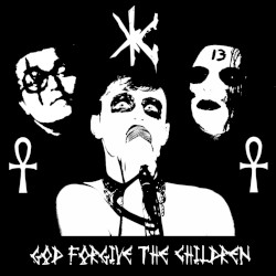 God Forgive The Children