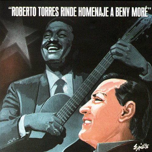 Roberto Torres rinde homenaje a Beny Moré