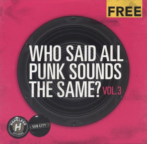 Who Said All Punk Sounds the Same?, Volume 3