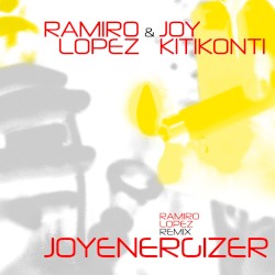 Joyenergizer (Ramiro Lopez remix)