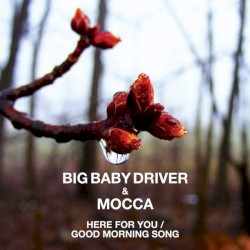 Here for You / Good Morning Song