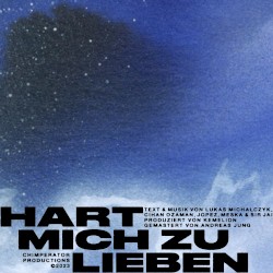 HART MICH ZU LIEBEN