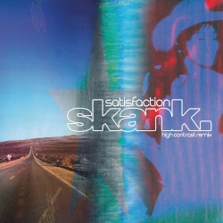 Satisfaction Skank (High Contrast remix)