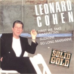 First We Take Manhattan / Suzanne / So Long Marianne