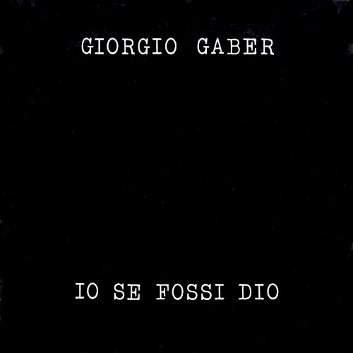 Io se fossi Dio