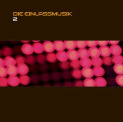 Die Einlassmusik 2