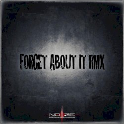 Forget About It (Zetika remix)
