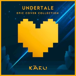 Undertale - Epic Cover Collection