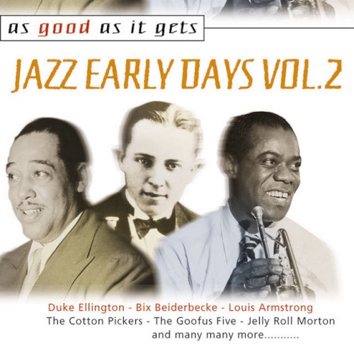 As Good As It Gets: Jazz Early Days Vol. 2